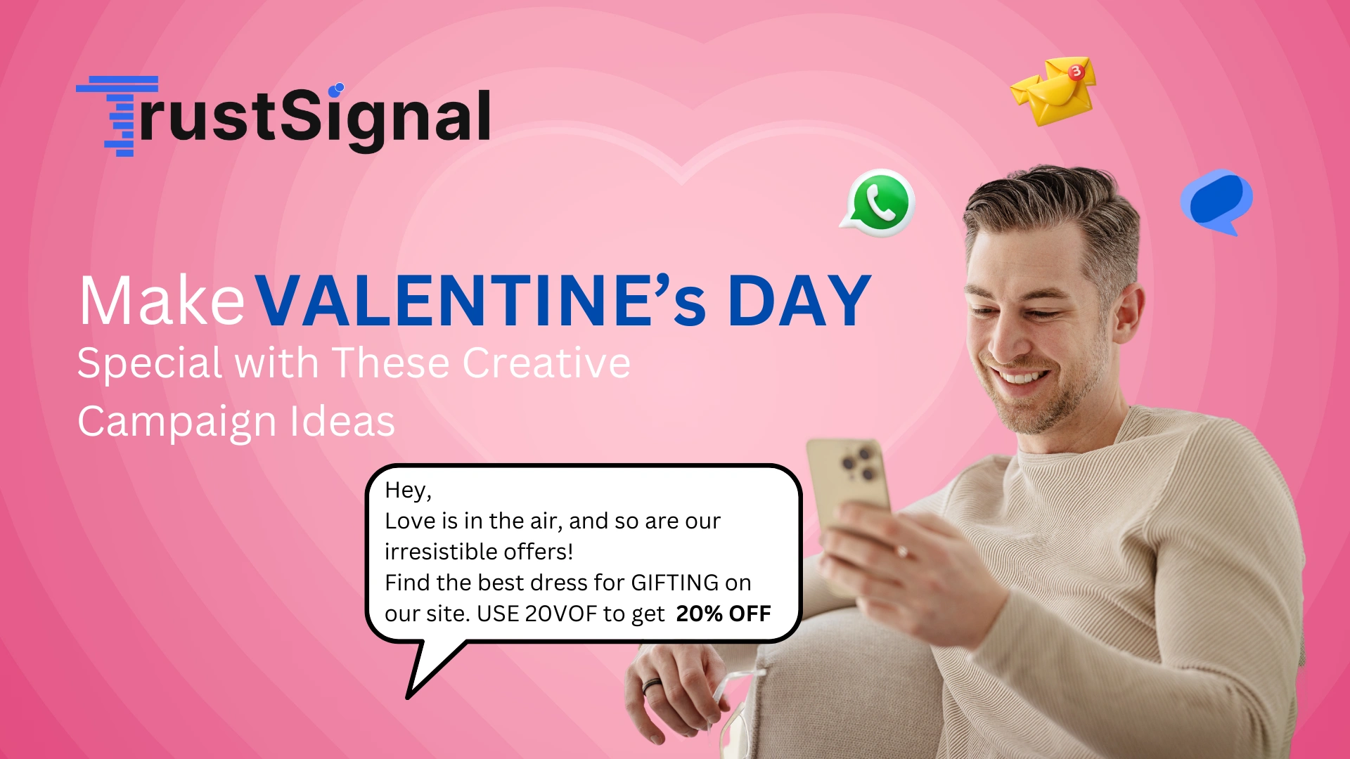 Campaign ideas for Valentine.