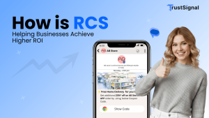 How is RCS Helping Businesses Achieve Higher ROI